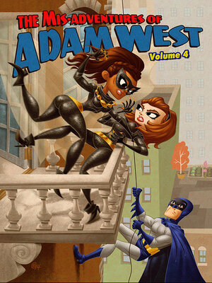 cover image of Mis-Adventures of Adam West (2011), Volume 4